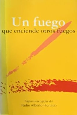 Un fuego que enciende otros fuegos