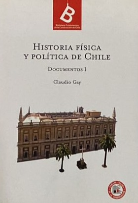 Historia física y política de Chile, Documentos I