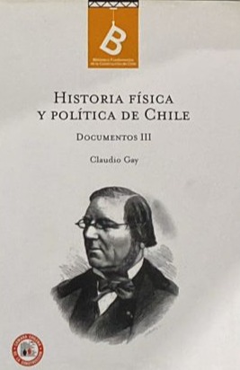 Historia física y política de Chile, Documentos III