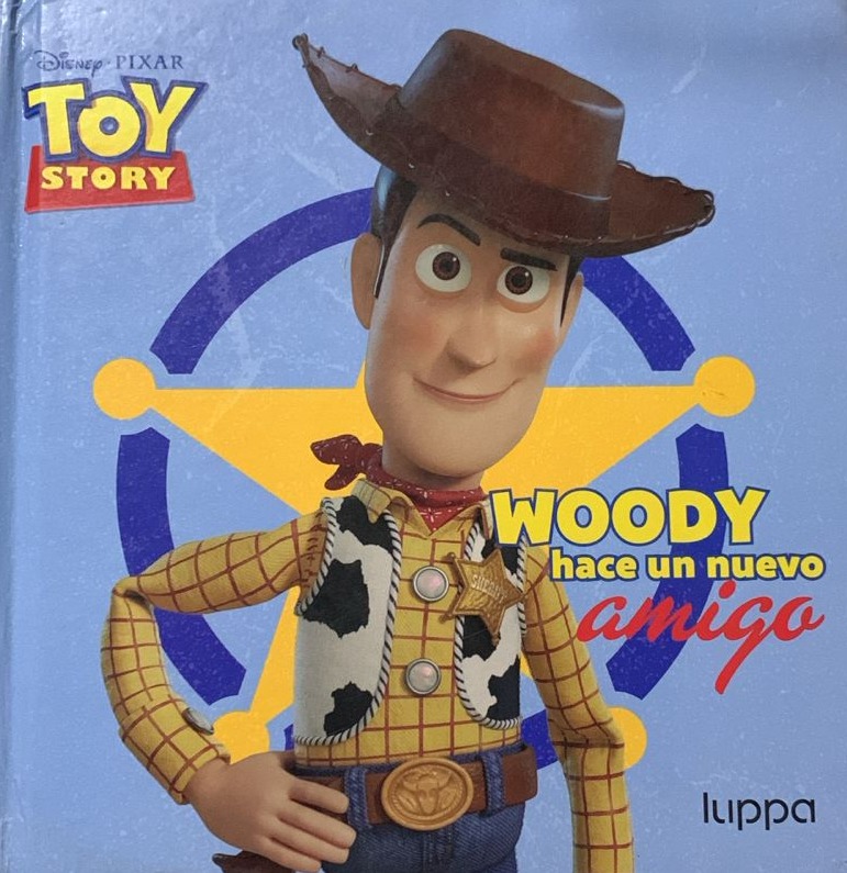 Woody hace un nuevo amigo / Tapa Dura