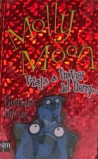 Molly Moon: Viaje a través del tiempo / Tapa Dura