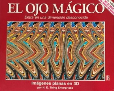 El ojo mágico: Entra en una dimensión desconocida / Tapa Dura