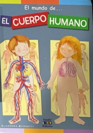 El mundo de... El cuerpo humano / Tapa Dura