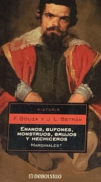 Enanos, bufones, monstruos, brujos y hechiceros (Marginales)