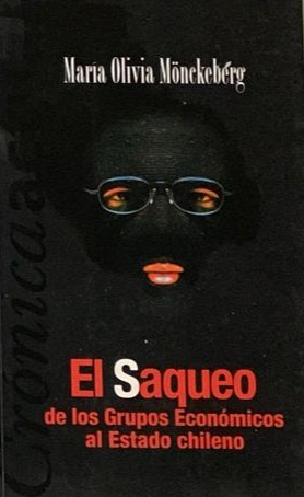 El Saqueo de los Grupos Económicos al Estado Chileno