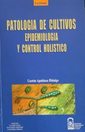 Patología de cultivos, epidemiología y control holístico