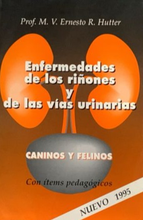 Enfermedades de los riñones y de las vías urinarias (caninos y felinos)