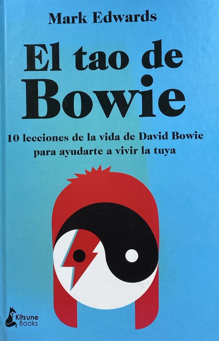 Ecolectura - El tao de Bowie: 10 lecciones de la vida de David Bowie ...