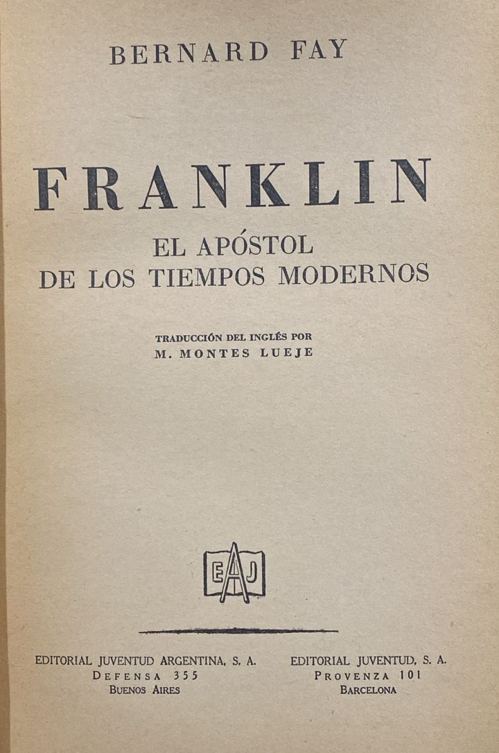 Franklin: El apóstol de los tiempos modernos / Tapa Dura