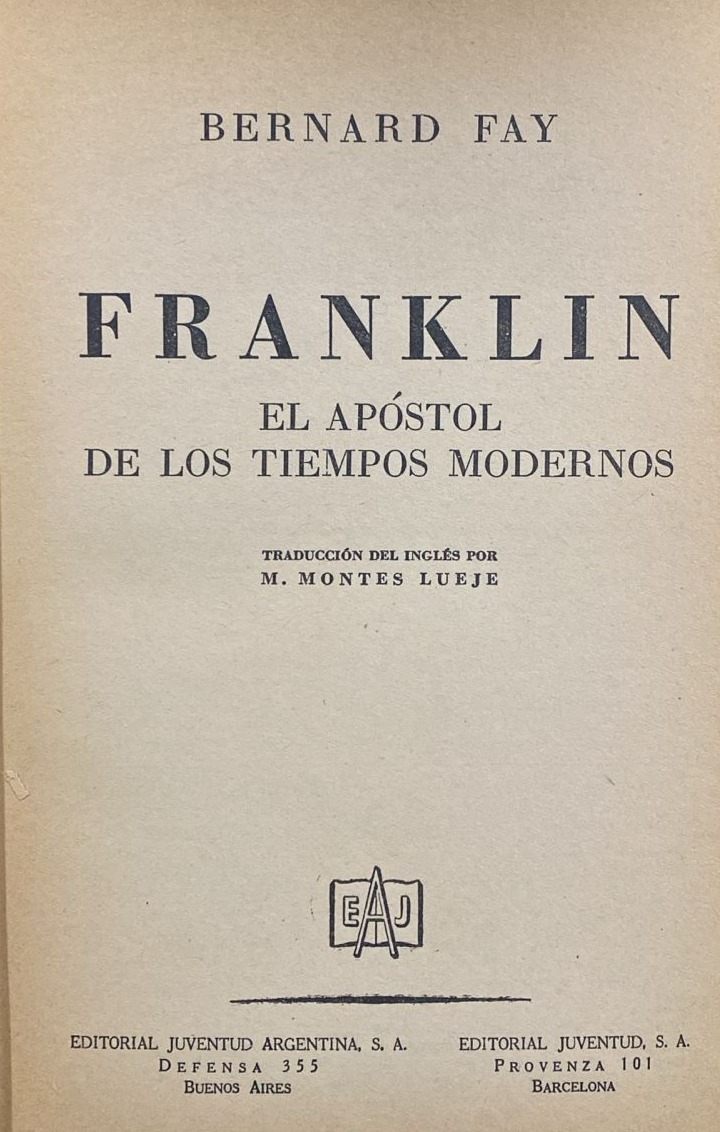 Franklin: El apóstol de los tiempos modernos / Tapa Dura