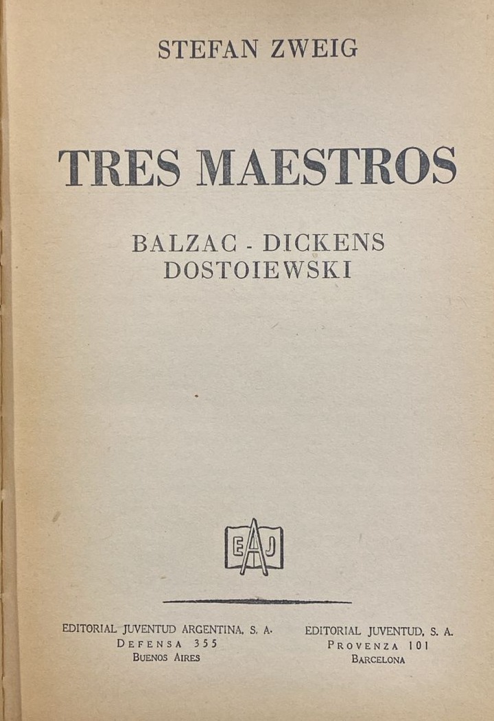Tres maestros: Balzac, Dickens, Dostoiewski / Tapa Dura