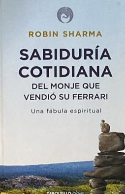 Sabiduría cotidiana del monje que vendió su Ferrari