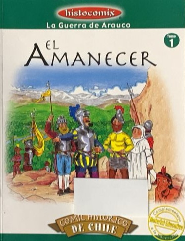 Histocomix: El Amanecer (La Guerra de Arauco)