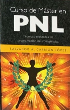 Curso de Máster en PNL: Técnicas avanzadas de programación neurolingüística 