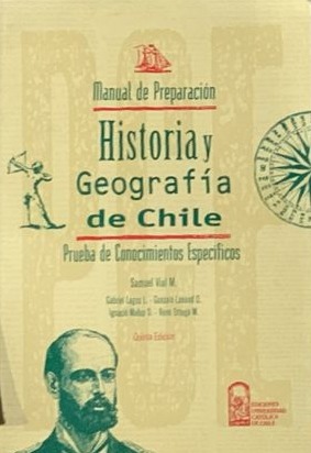Manual de preparación - Historia y Geografía de Chile: Prueba de conocimientos específicos 