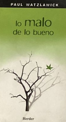 Lo malo de lo bueno