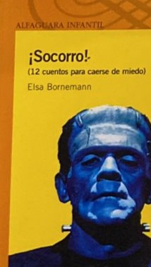¡Socorro! (12 cuentos para caerse de miedo)