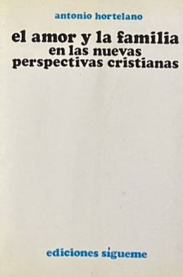 El amor y la familia en las nuevas perspectivas cristianas