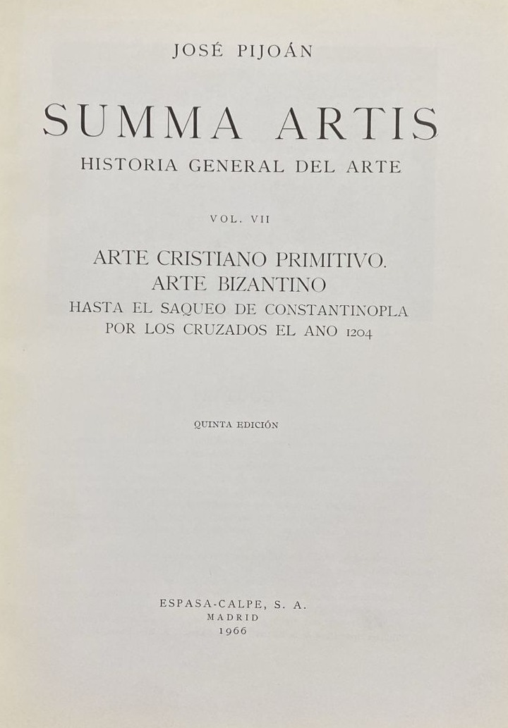 Summa Artis Vol. VII: Arte cristiano primitivo. Arte bizantino / Tapa Dura