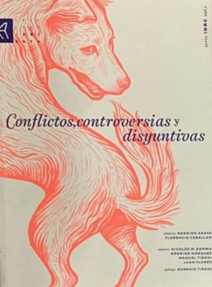 Conflictos, controversias y disyuntivas