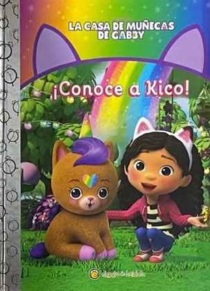 ¡Conoce a Kico! / Tapa Dura