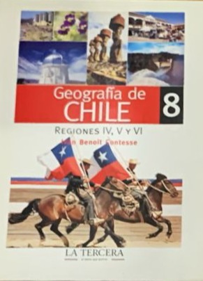 Geografía de Chile 8: Regiones IV, V y VI