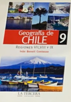 Geografía de Chile 9: Regiones VII, VIII Y IX
