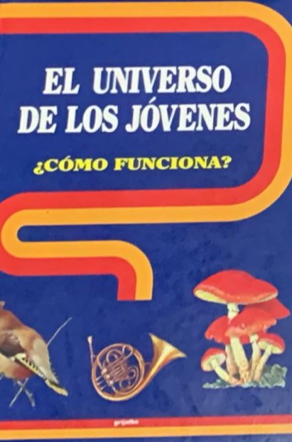El universo de los jóvenes: ¿Cómo funciona? / Tapa Dura