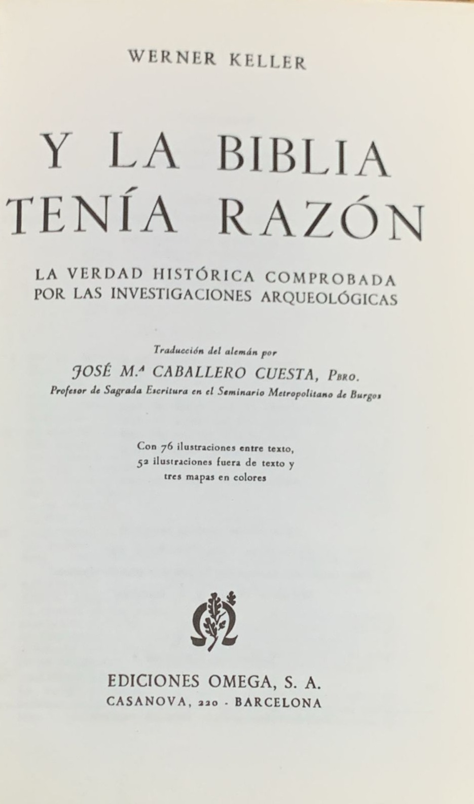 Y la Biblia tenía razón / Tapa Dura
