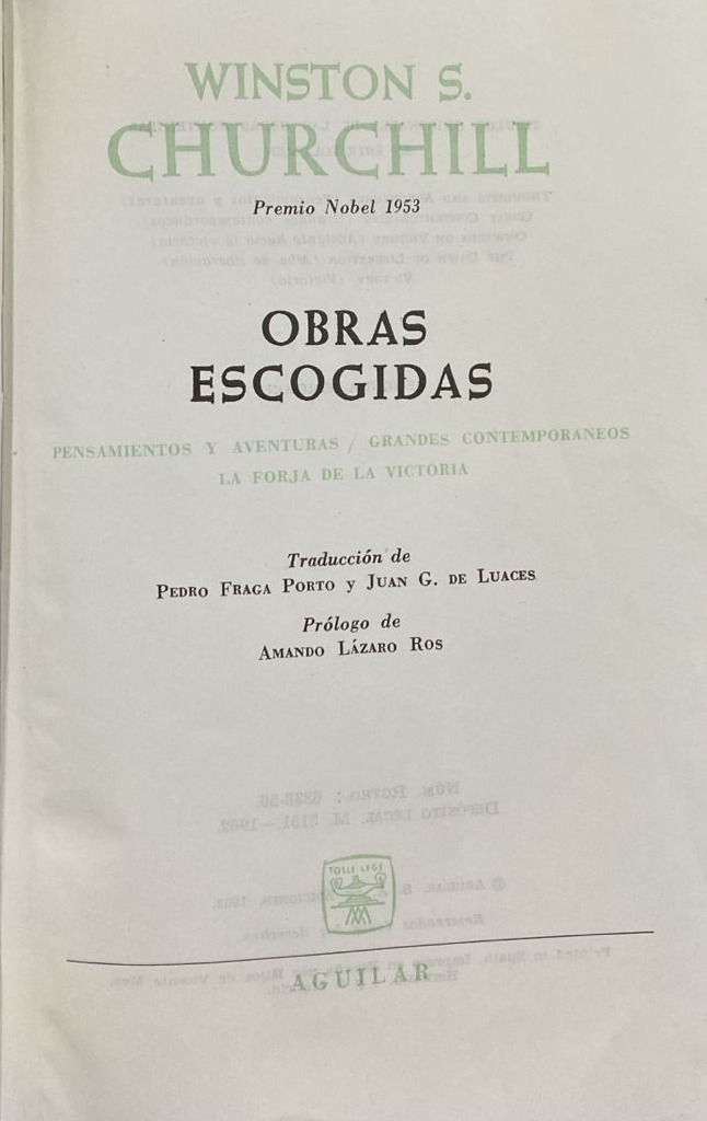 Obras escogidas: Pensamientos y aventuras / Grandes contemporáneos / La forja de la victoria  