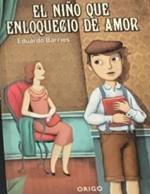 El niño que enloqueció de amor