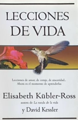 Lecciones de vida: Lecciones de amor, de coraje, de sinceridad... Ahora es el momento de aprenderlas 