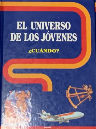El universo de los jóvenes: ¿Cuándo? / Tapa Dura