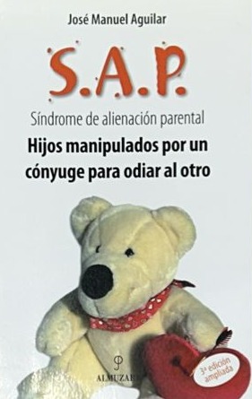 S.A.P. Síndrome de alienación parental