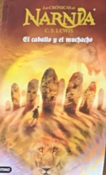 Las crónicas de Narnia: El caballo y el muchacho Libro 3