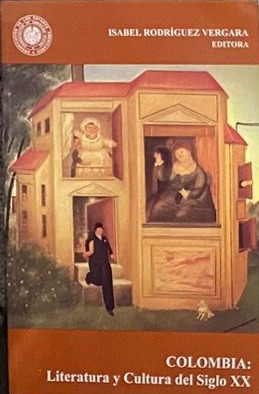 Colombia: Literatura y cultura del siglo XX