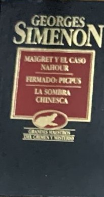 Maigret y el caso Nahour - La sombra chinesca/ Tapa Dura