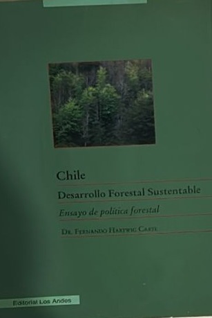 Chile: Desarrollo Forestal Sustentable