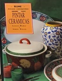 Artesanía contemporánea: Pintar cerámicas / Tapa Dura