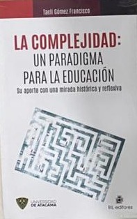 La complejidad: un paradigma para la educación