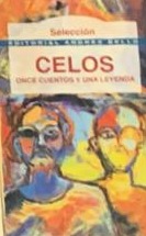 Celos: once cuentos y una leyenda