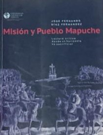 Misión y pueblo Mapuche