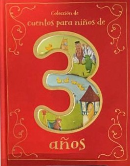 Colección de cuentos para niños de 3 años / Tapa Dura