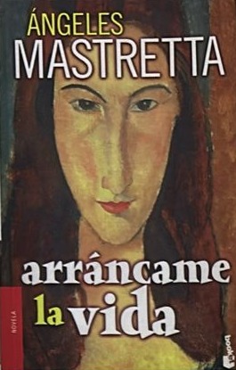 Arráncame la vida