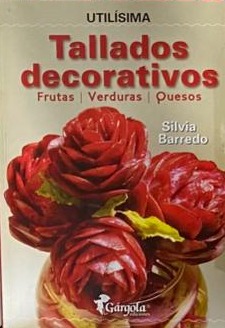 Tallados Decorativos: Frutas, Verduras y Quesos
