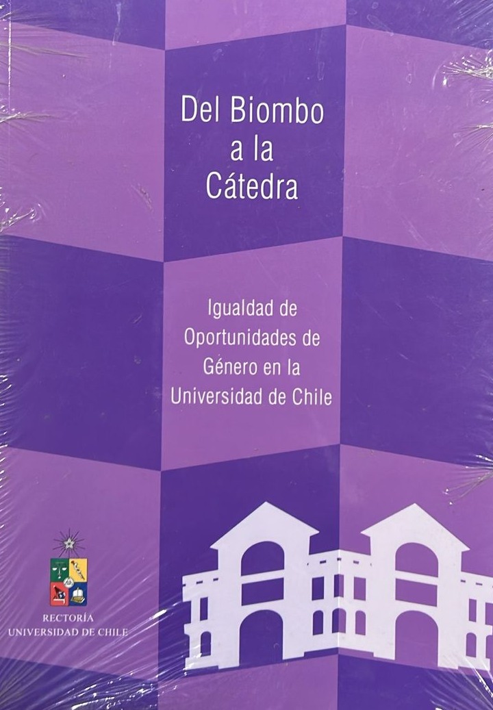 Del Biombo a la Cátedra: Igualdad de oportunidades de género en la Universidad de Chile 
