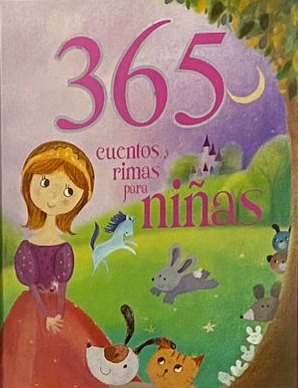 365 cuentos y rimas para niñas / Tapa Dura