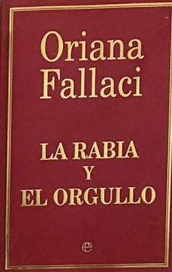 La Rabia y el Orgullo / Tapa Dura