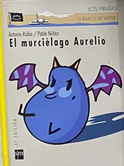 El Murciélago Aurelio / Tapa Dura