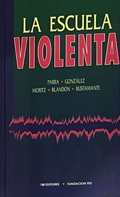 La escuela violenta